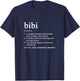 Bibi Definition Funny Mother's Day Noun T-Shirt - T-Shirt | Navy