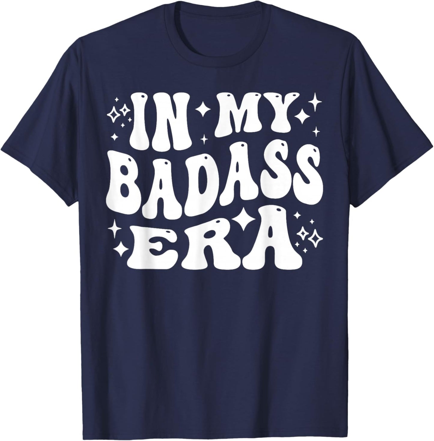 In My Badass Era - Funny Rebel, Tough T-Shirt - T-Shirt | Navy