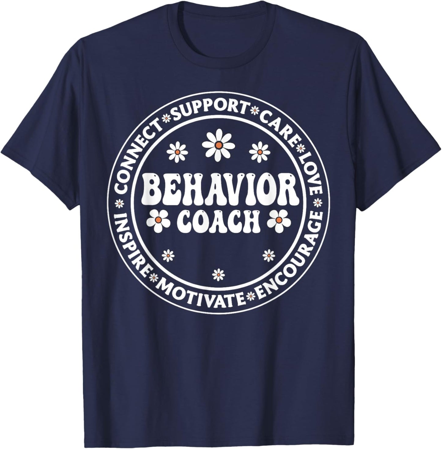 Behavior Coach - Funny Behavior Teacher Analyst Gifts ABA T-Shirt - T-Shirt | Navy