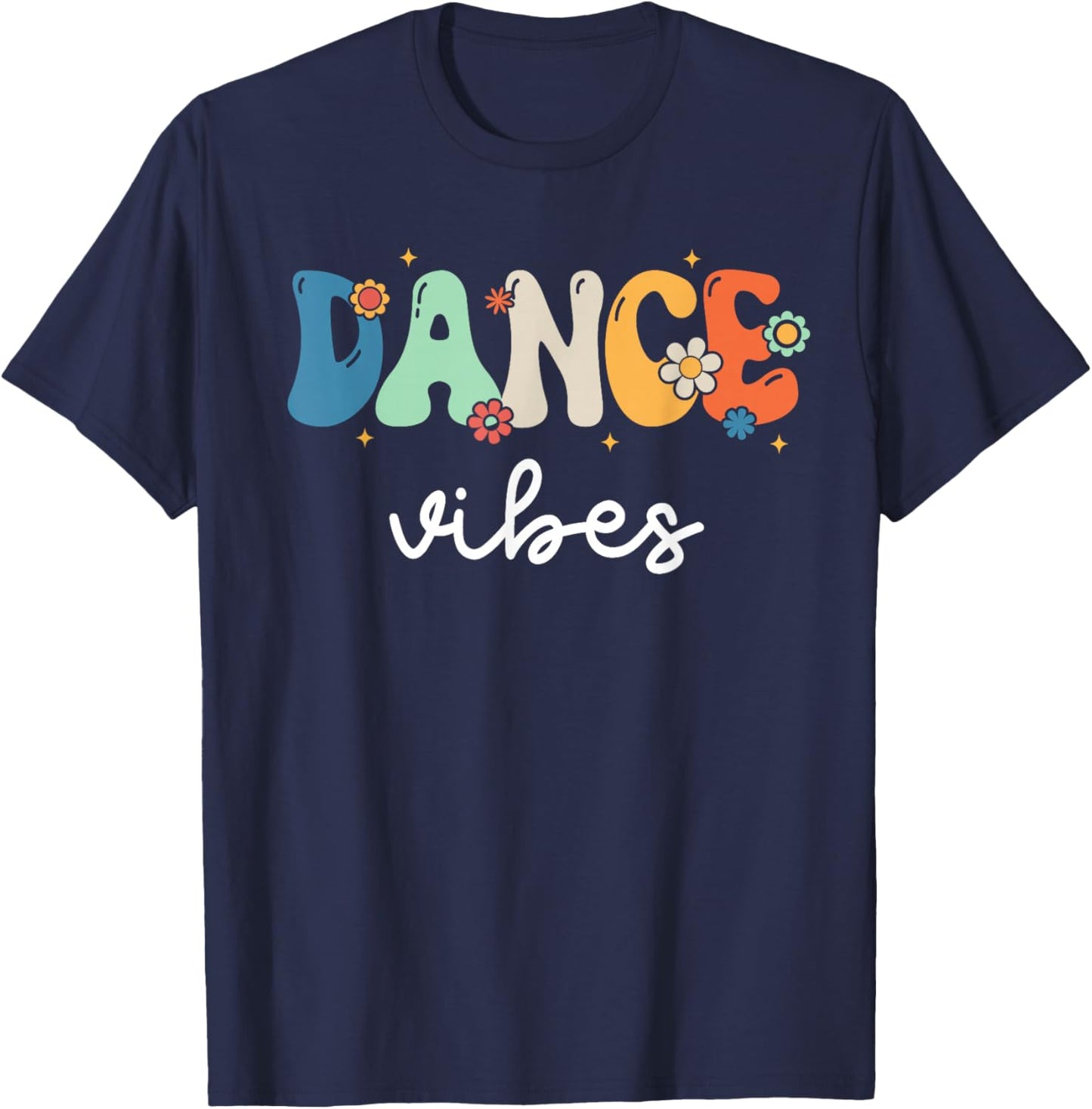 Dance Vibes - Dance Team Retro 1st Day of School Men Women T-Shirt - T-Shirt | Navy