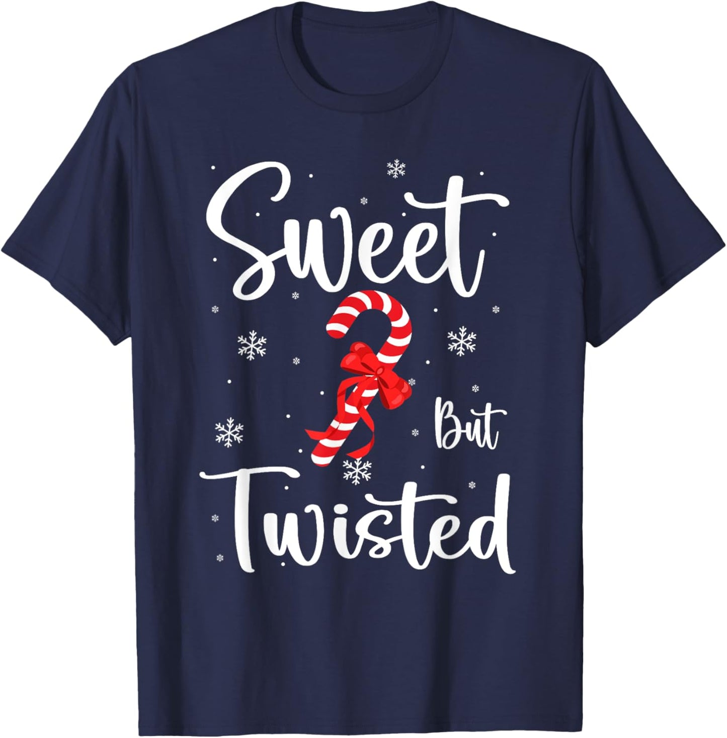 Sweet But Twisted Funny Christmas Candy Cane Xmas T-Shirt - T-Shirt | Navy