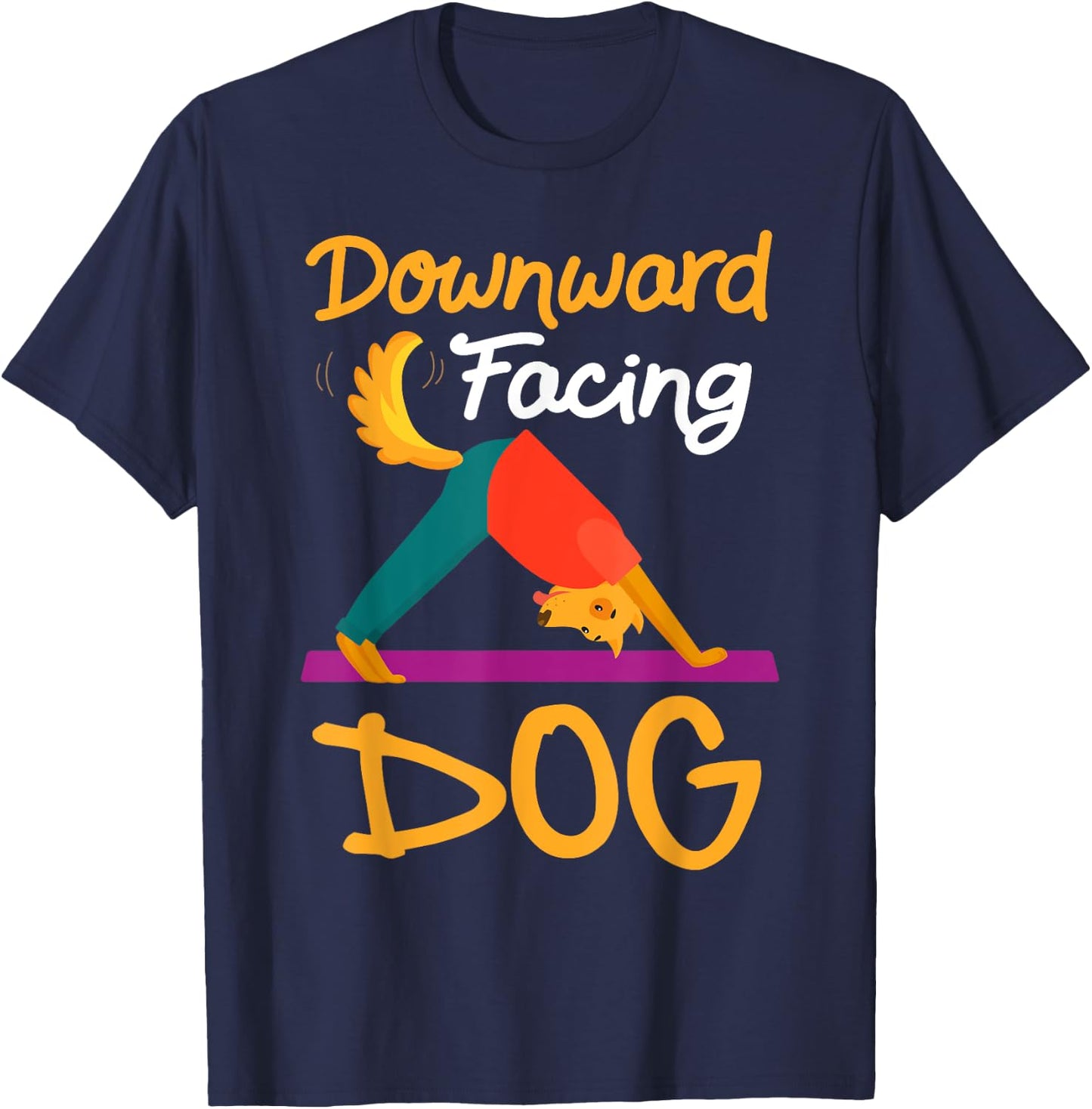Funny Downward Facing Dog On Yoga Mat Yoga Pose Meditation T-Shirt - T-Shirt | Navy