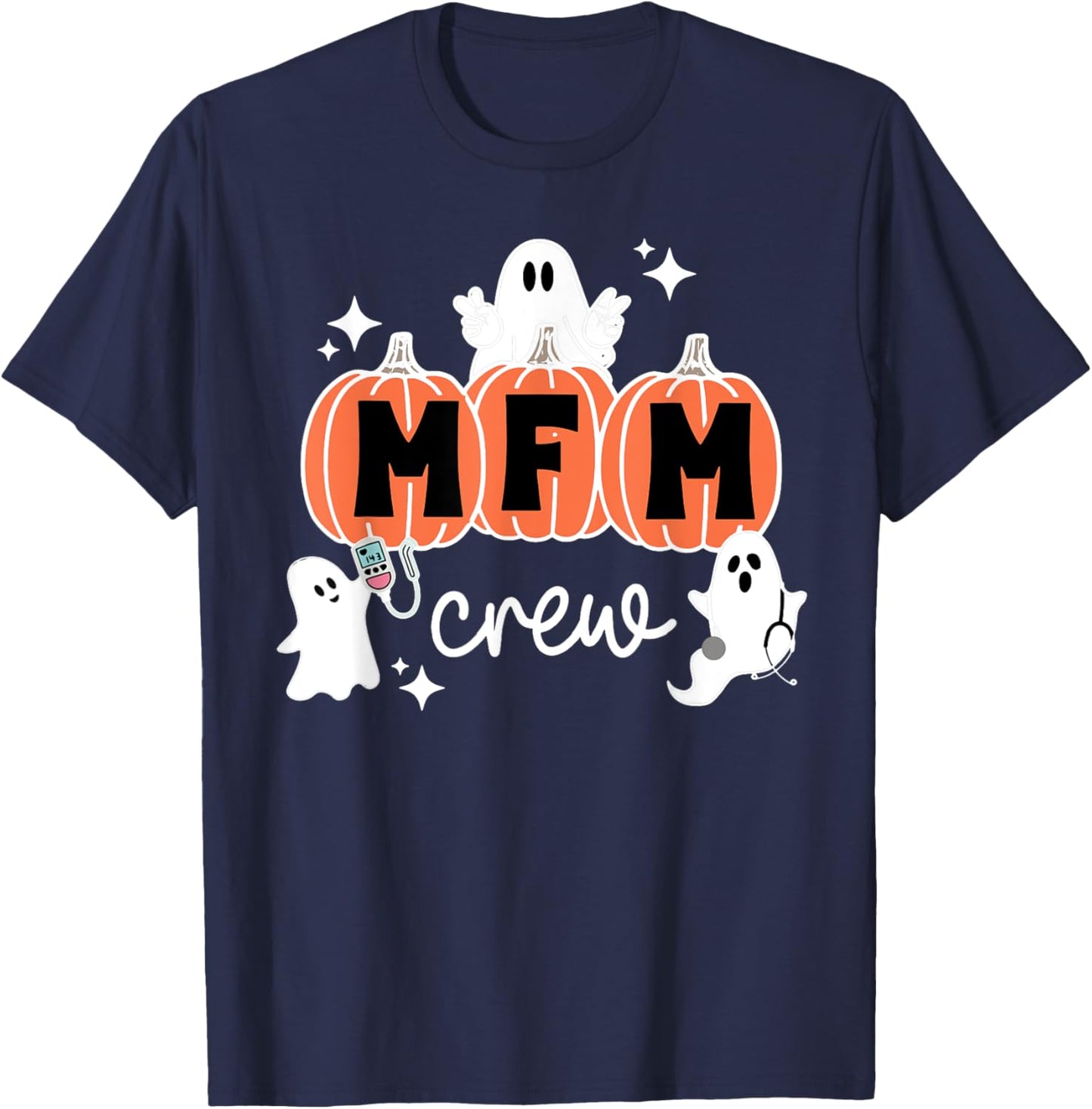 MFM Halloween Halloween MFM Crew Maternal Fetal Medicine Nu T-Shirt - T-Shirt | Navy