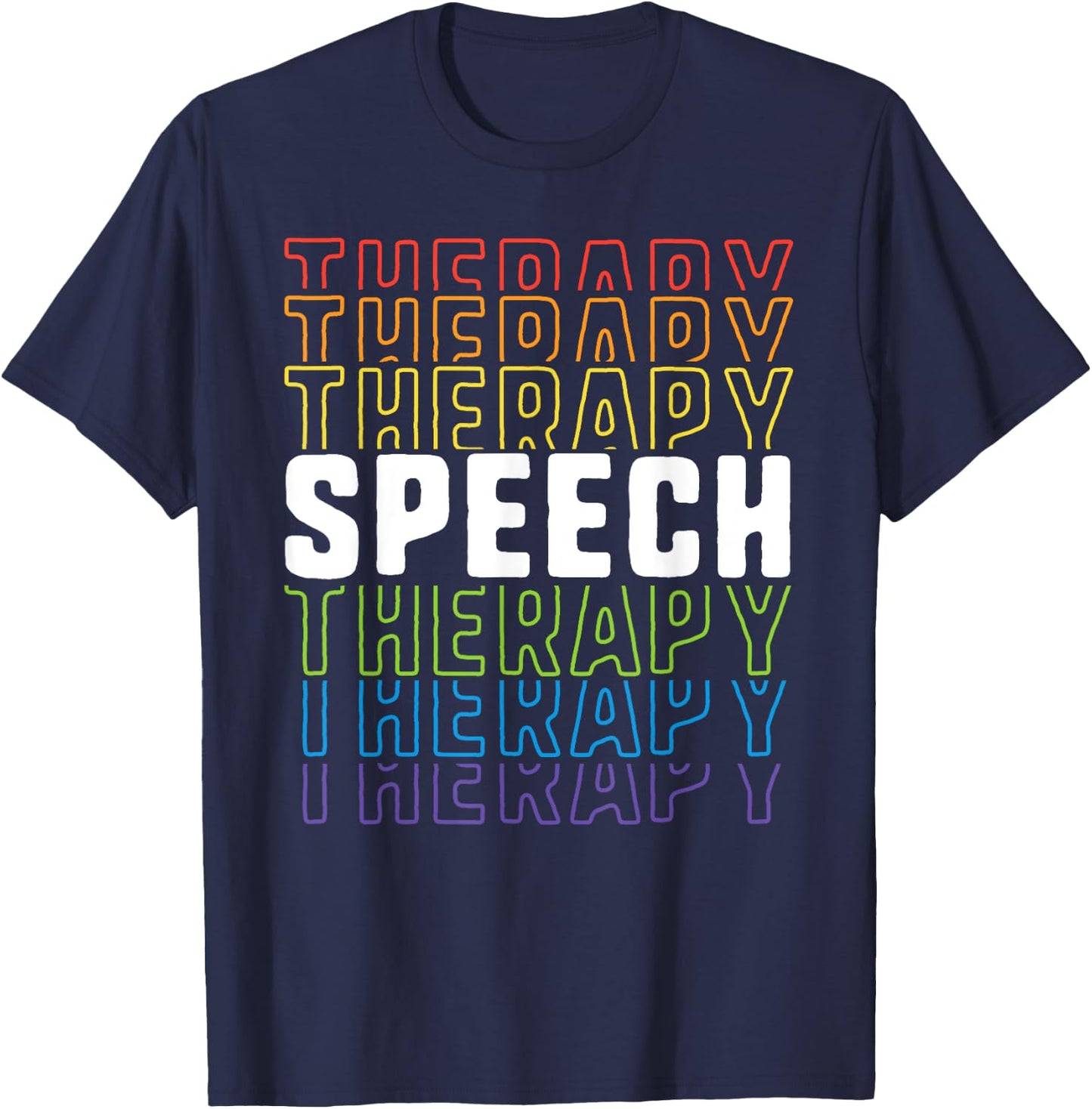 Speech Therapy School Therapist SLP Language Pathologist T-Shirt - T-Shirt | Navy