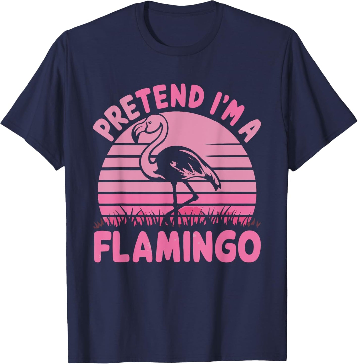 Pretend I'm A Flamingo T-Shirt - T-Shirt | Navy