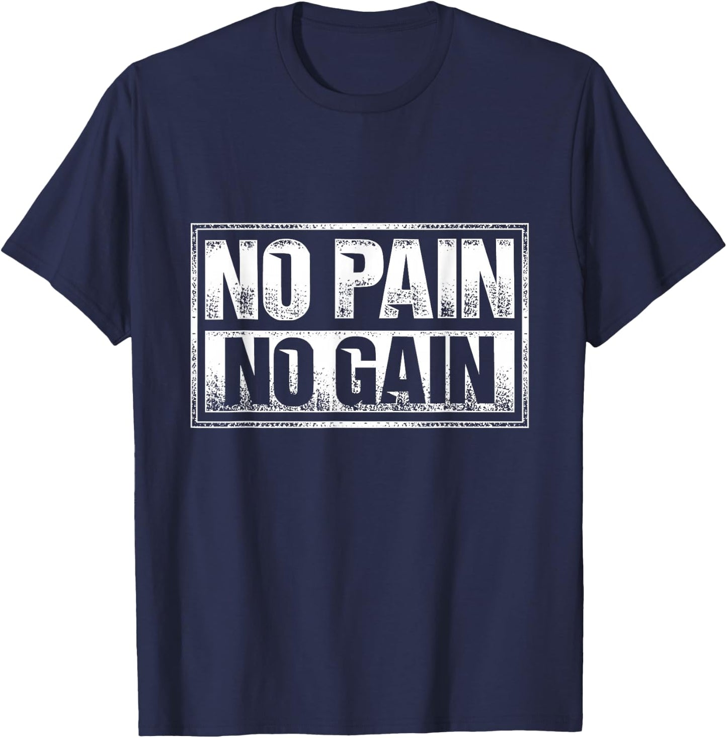 No Pain No Gain - Gym Workout & Fitness Training T-Shirt - T-Shirt | Navy
