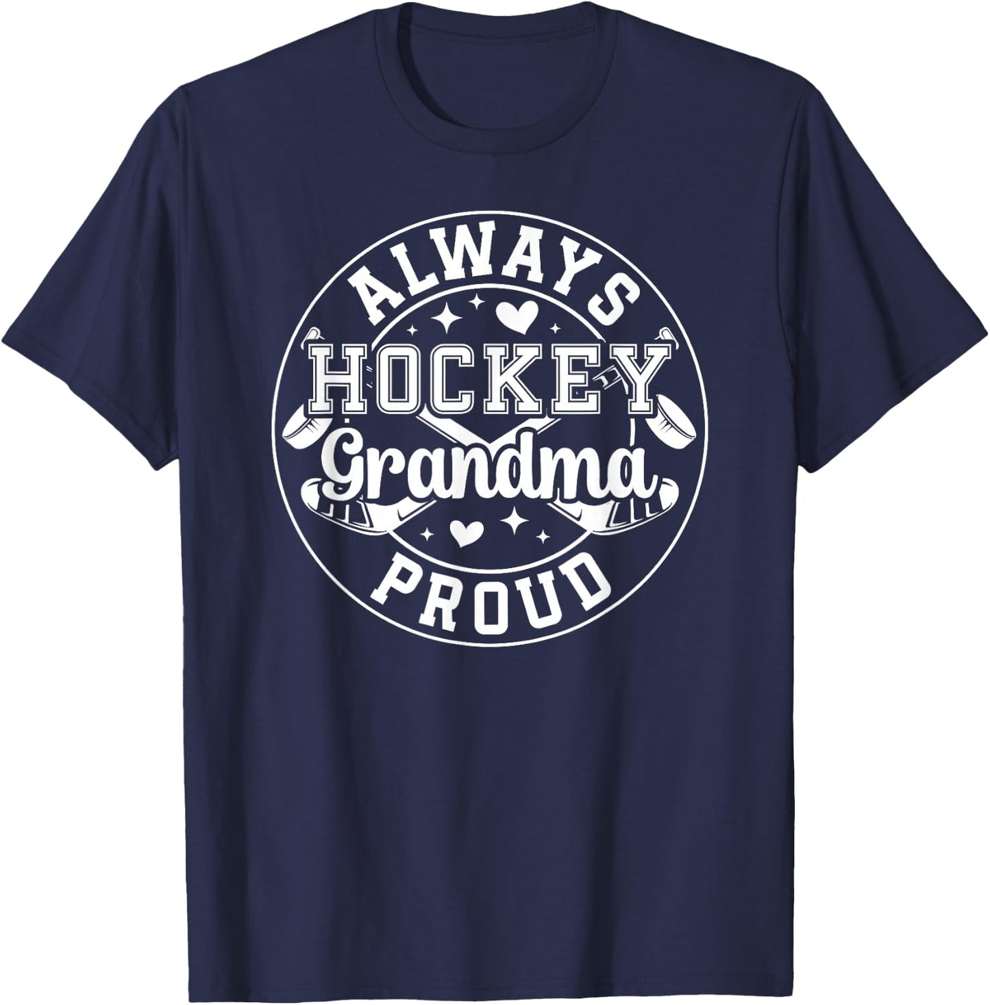 Always Proud Hockey Grandma Ice Hockey Player Grandmother T-Shirt - T-Shirt | Navy