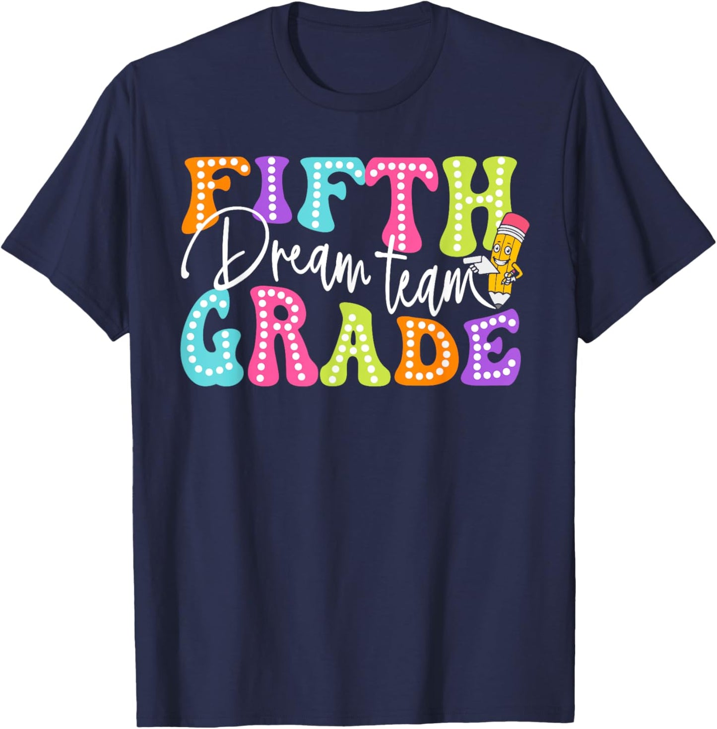 Fifth Grade Dream Team Retro Back To School Teacher Student Men Women Kids T-Shirt - T-Shirt | Navy