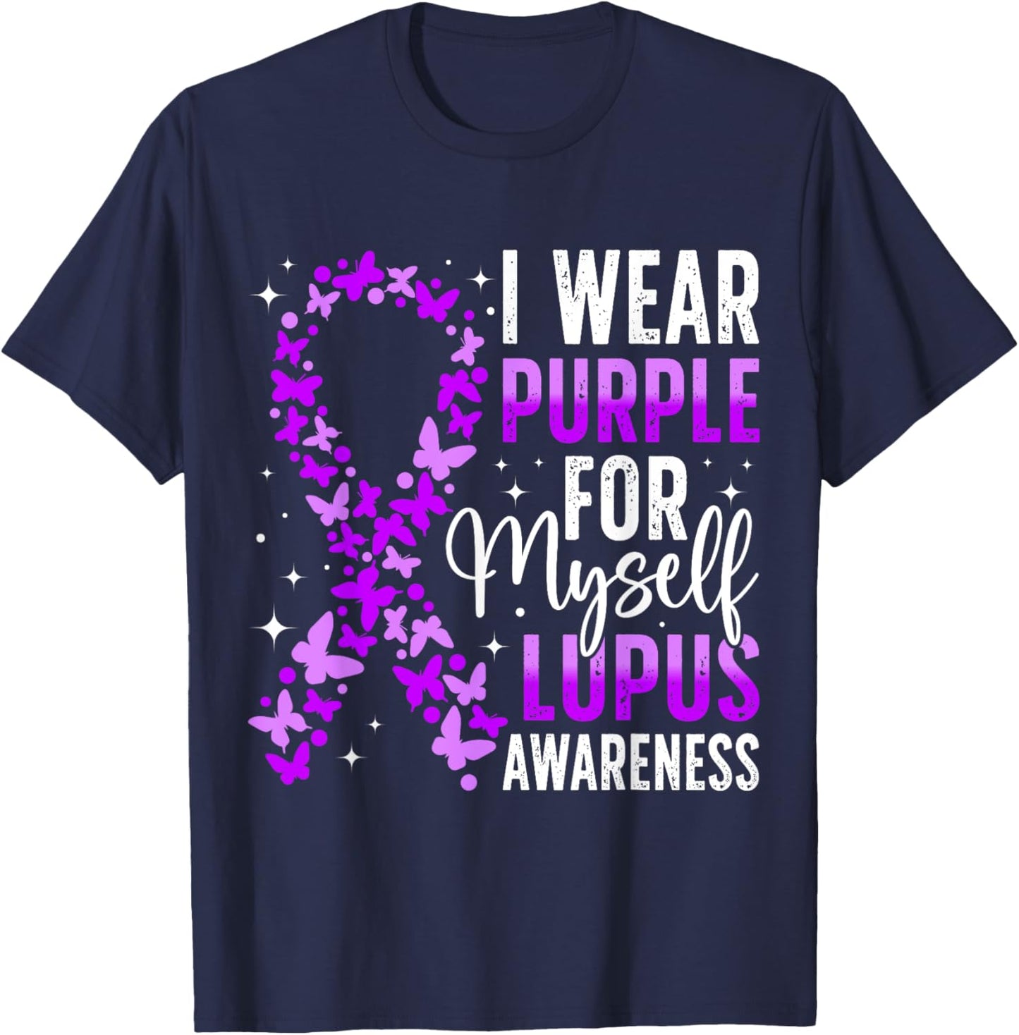 I Wear Purple For Myself Lupus Awareness T-Shirt - T-Shirt | Navy