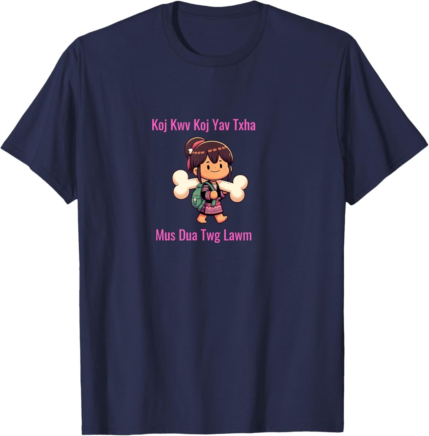 Hmong Ya Txha T-Shirt - T-Shirt | Navy