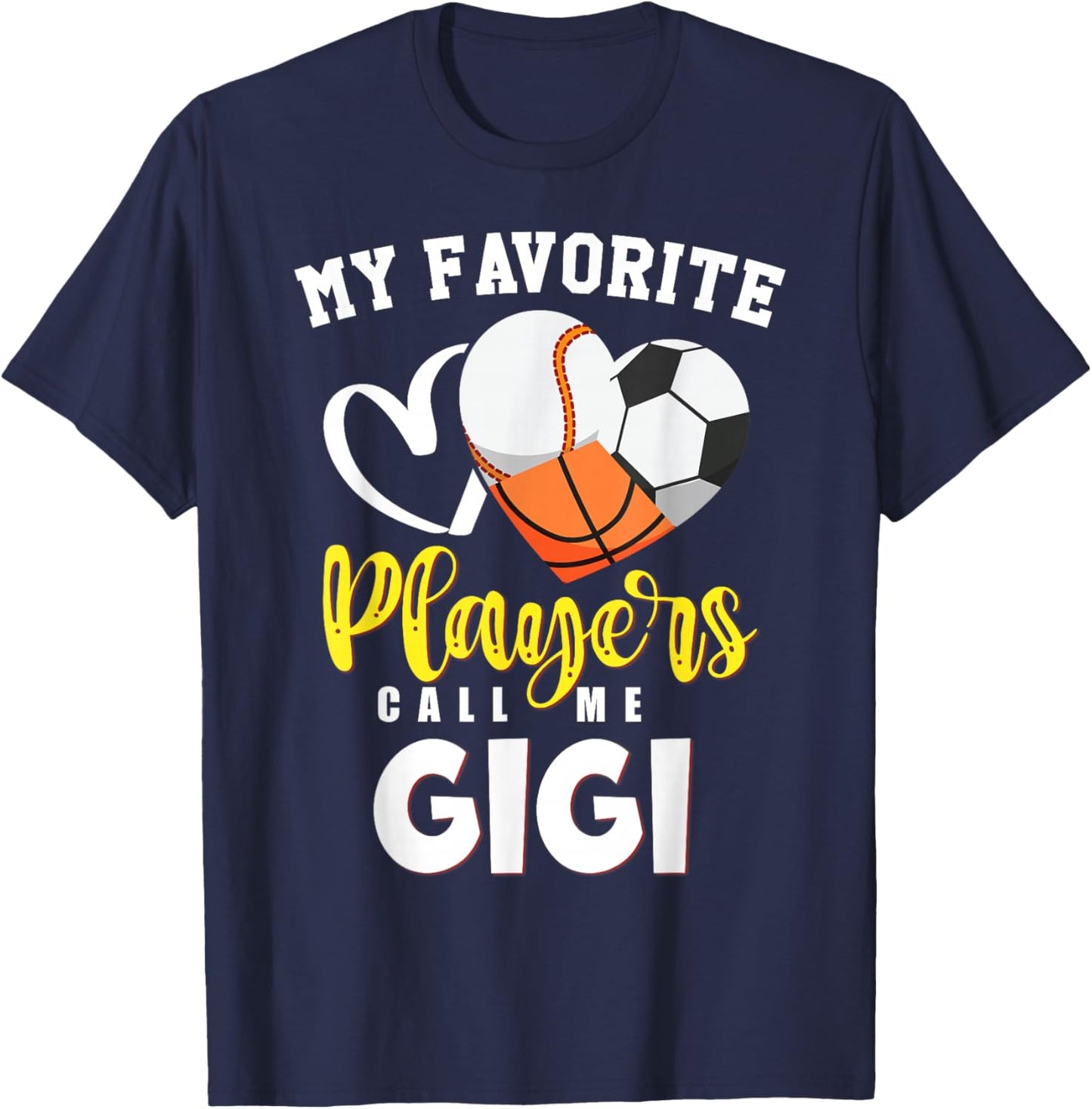 GIGI My Favorite Baseball Soccer Basketball Players Call T-Shirt - T-Shirt | Navy