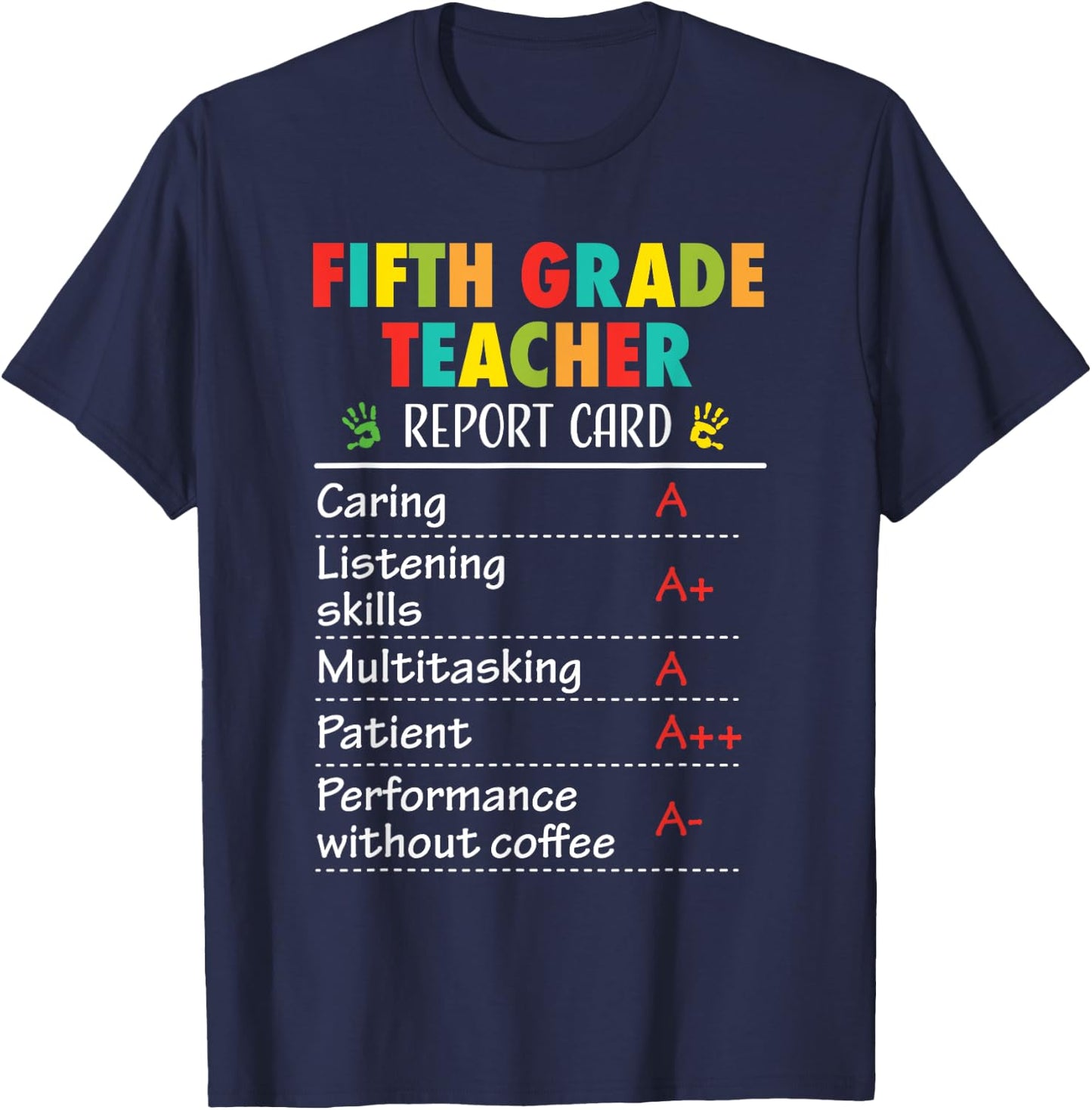5th Grade Teacher Funny Report Card Appreciation Men Women T-Shirt - T-Shirt | Navy