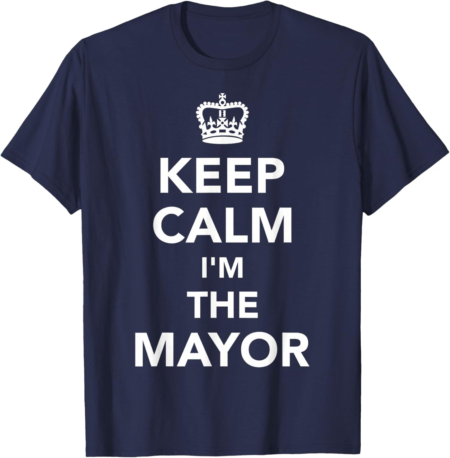 Keep Calm Mayor T-Shirt - T-Shirt | Navy