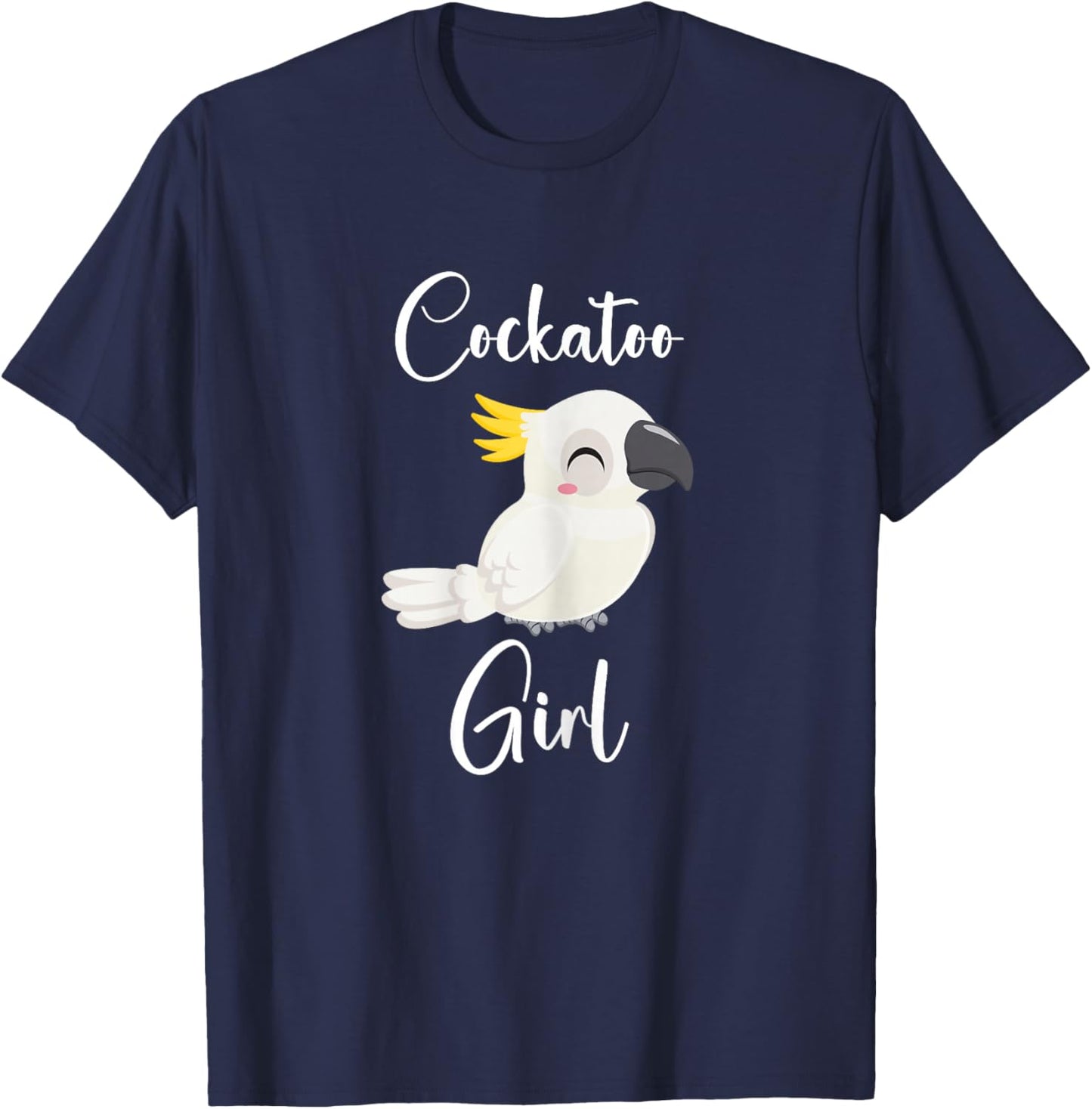 Funny Cockatoo Girl Shirt Parrot Animal Cockatoo Lover T-Shirt - T-Shirt | Navy