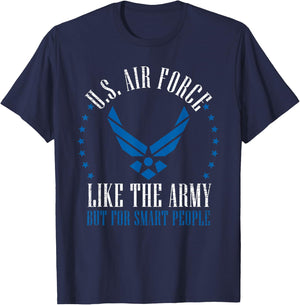 Funny US Air Force Gift Men Women Cool Army For Smart People T-Shirt - T-Shirt | Navy