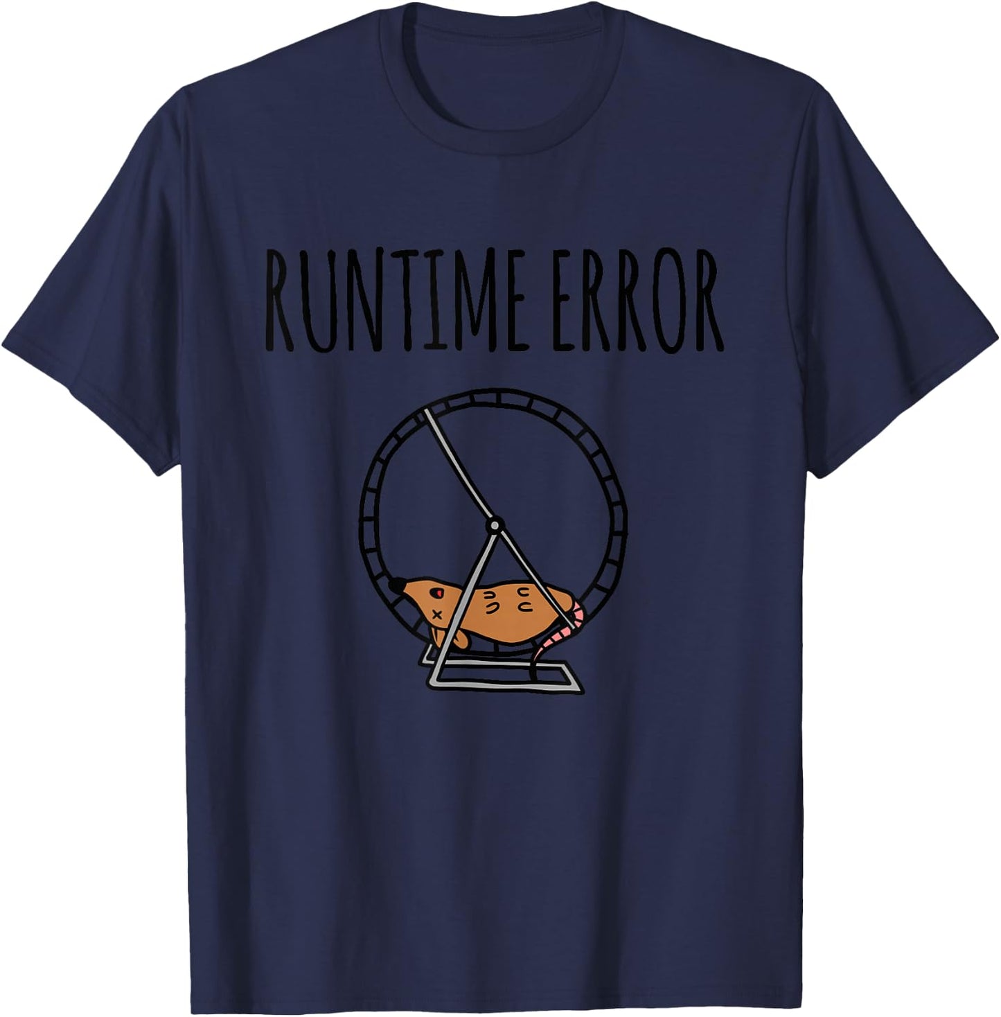 Runtime Error Dead Hamster Wheel Tired Hamster Wheel T-Shirt - T-Shirt | Navy