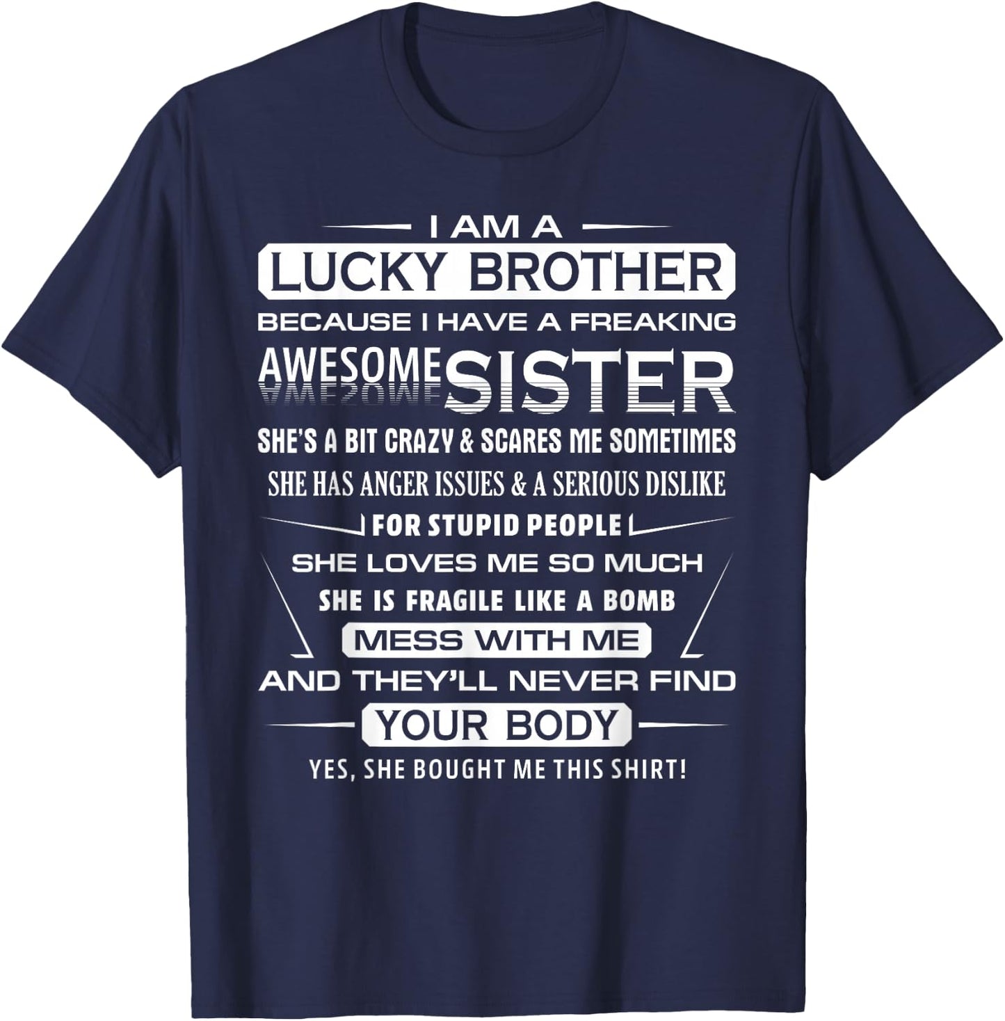 Christmas Funny for Brother from Sister I Am A Lucky Brother T-Shirt - T-Shirt | Navy