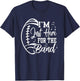 I'm Just Here For The Band Marching Halftime Show Football T-Shirt - T-Shirt | Navy