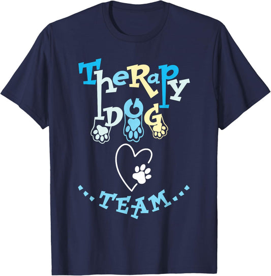 Therapy Dog Team Apparel For Animal Assisted Pet Therapist T-Shirt - T-Shirt | Navy