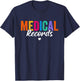 Medical Records Cool Design Appreciation Week Healthcare T-Shirt - T-Shirt | Navy