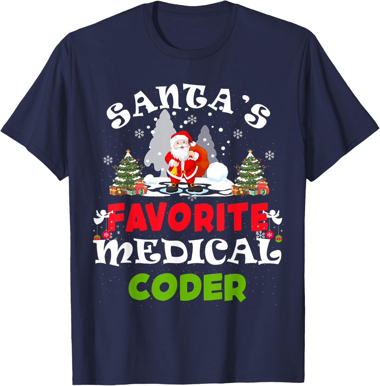 Santa's Favorite Medical Coder Funny Christmas Gift T-Shirt - T-Shirt | Navy