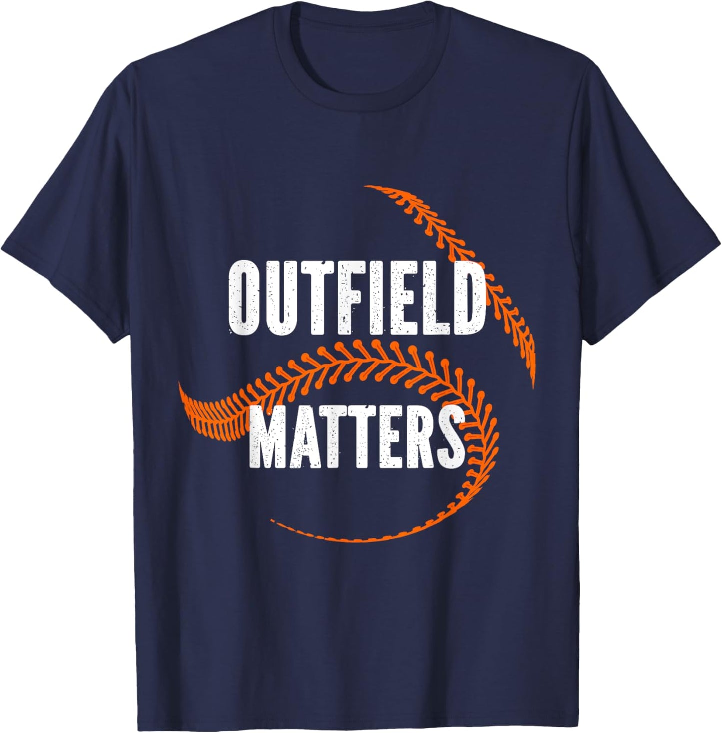 Baseball Outfield Matters Funny Baseball Outfielders T-Shirt - T-Shirt | Navy