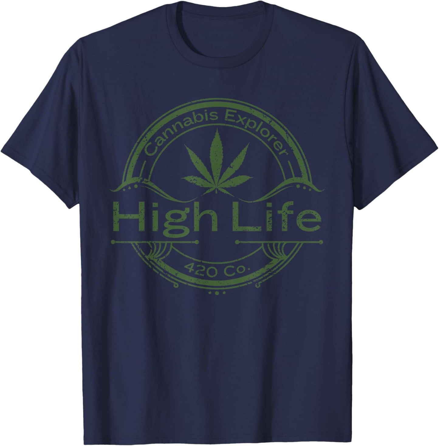 Stoner Weed Gifts Cannabis Explorer High Life 420 Weed T-Shirt - T-Shirt | Navy