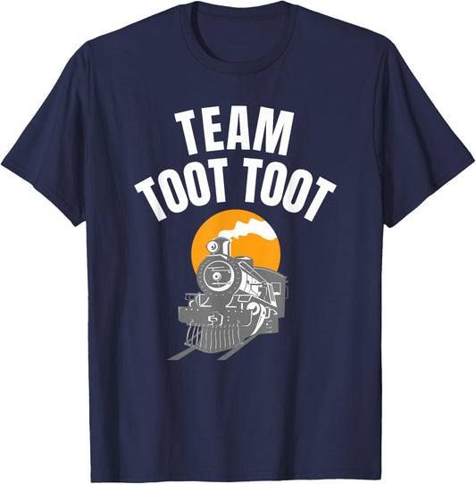 Locomotive Team Toot Toot for Railroad Lover Train Collector T-Shirt - T-Shirt | Navy