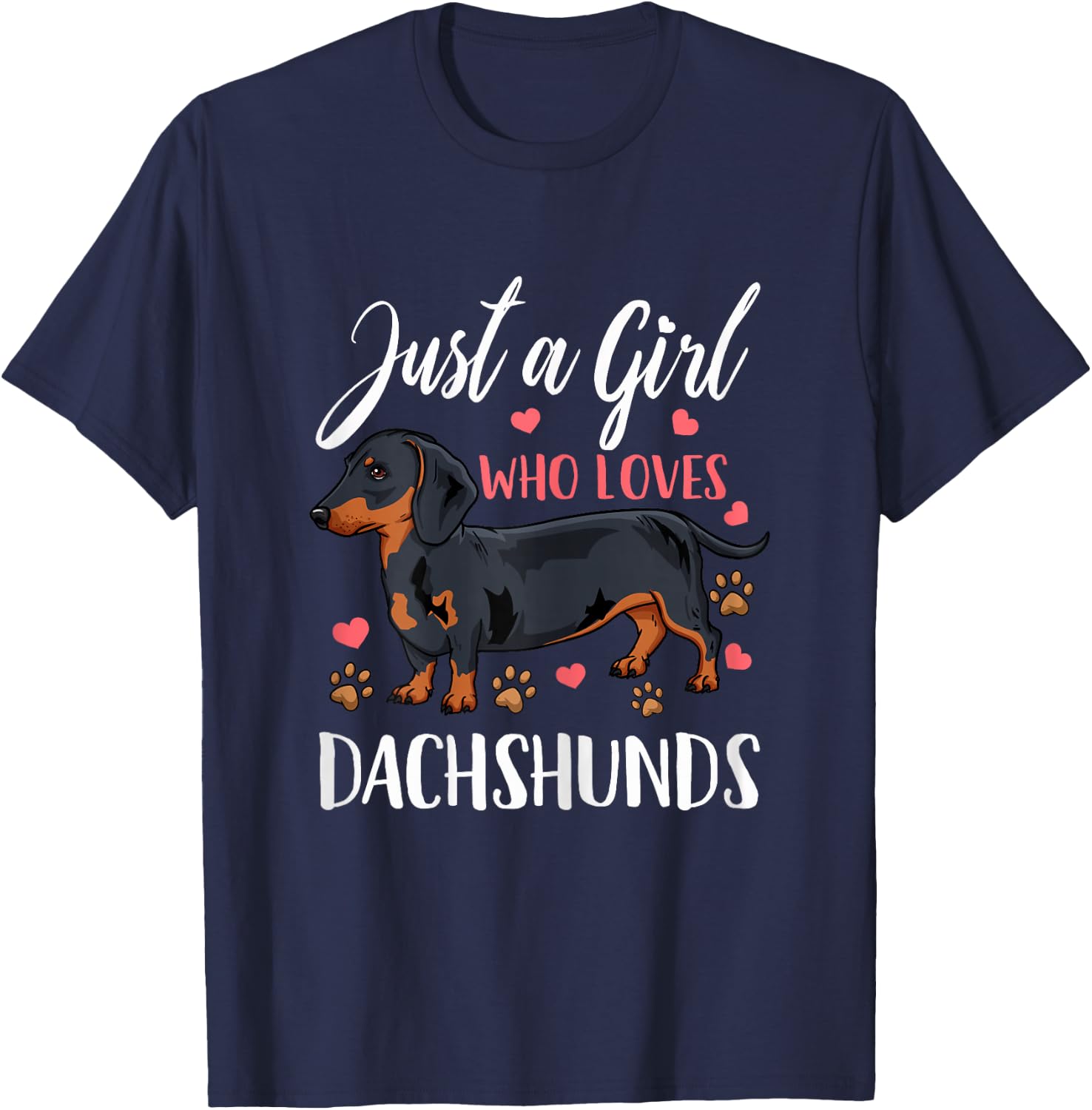 Dachshund Just A Girl Who Loves Dachshunds Gift T-Shirt - T-Shirt | Navy