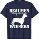 Real Men Play With Their Wiener Dog Funny Dachshund Dad Gift T-Shirt - T-Shirt | Navy