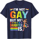 I'm Not Gay But My Daughter Is Rainbow Pride Support Dad Mom T-Shirt - T-Shirt | Navy