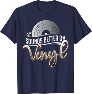 Sounds Better on Vinyl Record Album Lover & Audiophile T-Shirt - T-Shirt | Navy