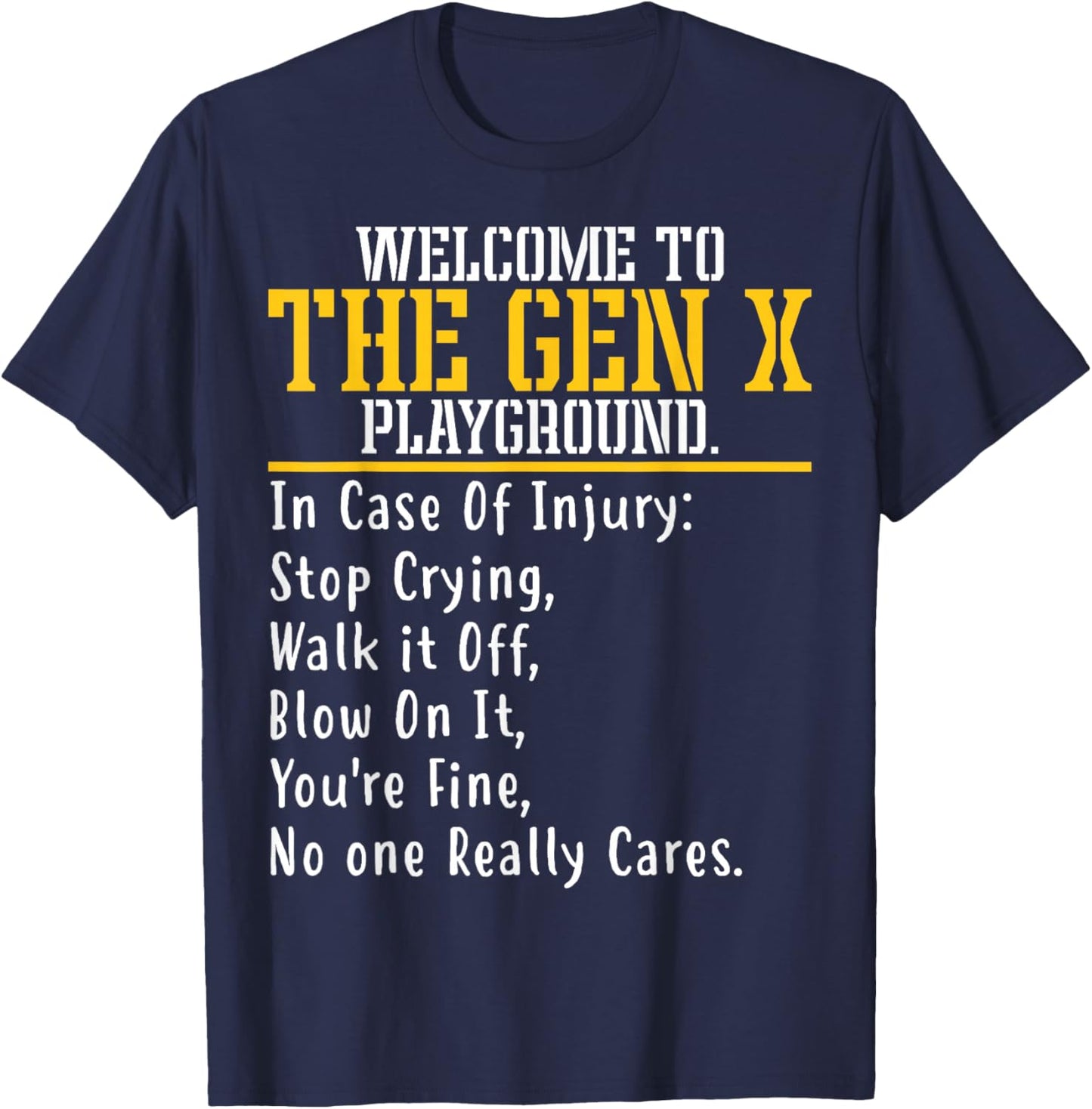 Welcome To The Gen X Playground Humorous Generation X T-Shirt - T-Shirt | Navy