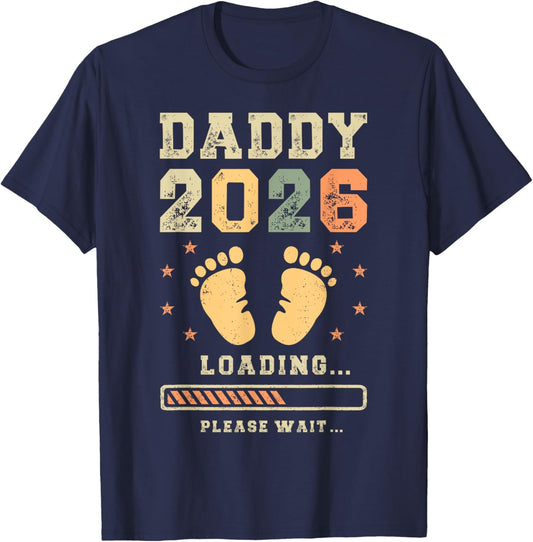 Daddy 2026 Loading, Baby Announcement, Expecting Dad To Be T-Shirt - T-Shirt | Navy