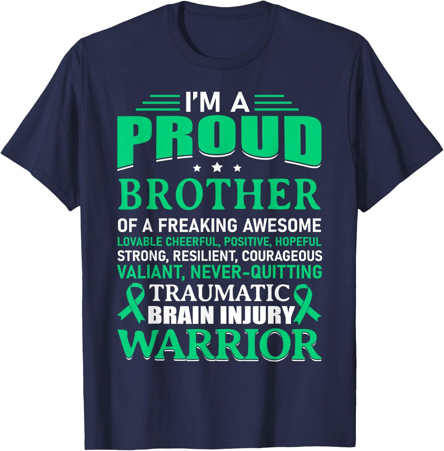 Traumatic Brain Injury Awareness TBI Brother Warrior Gift T-Shirt - T-Shirt | Navy