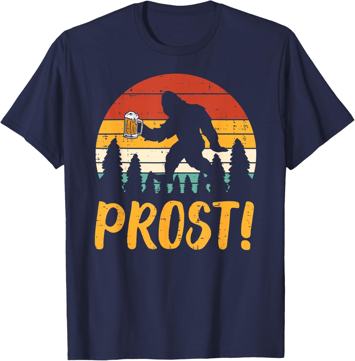 Bigfoot Sasquatch Prost Retro Bavarian Oktoberfest Men Women T-Shirt - T-Shirt | Navy