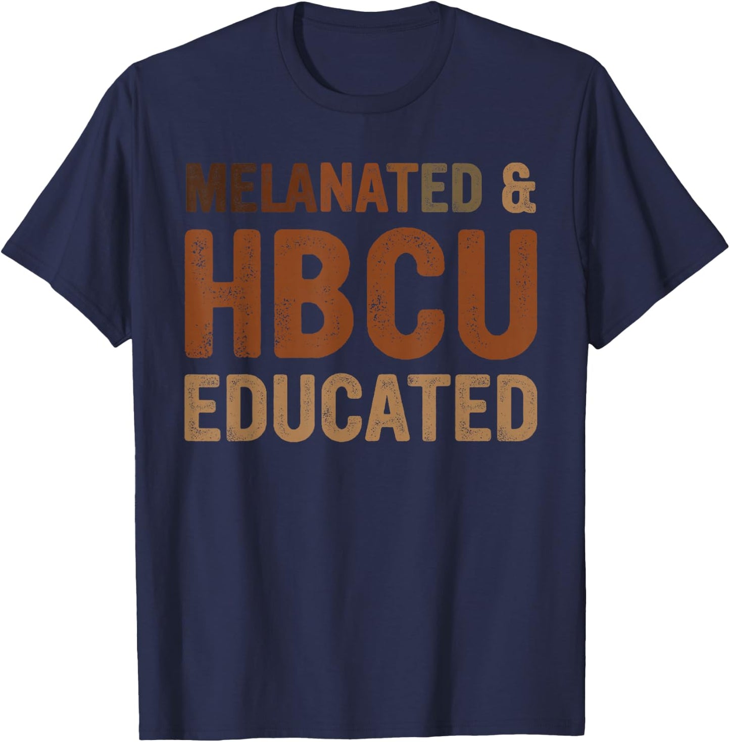 Black HBCU Educated Women Melanated Black History Month T-Shirt - T-Shirt | Navy