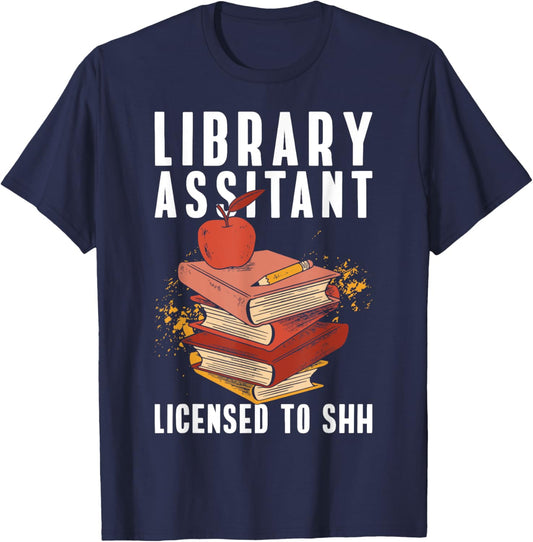 Library Assistan Library Aide Funny School Library Assistant T-Shirt - T-Shirt | Navy