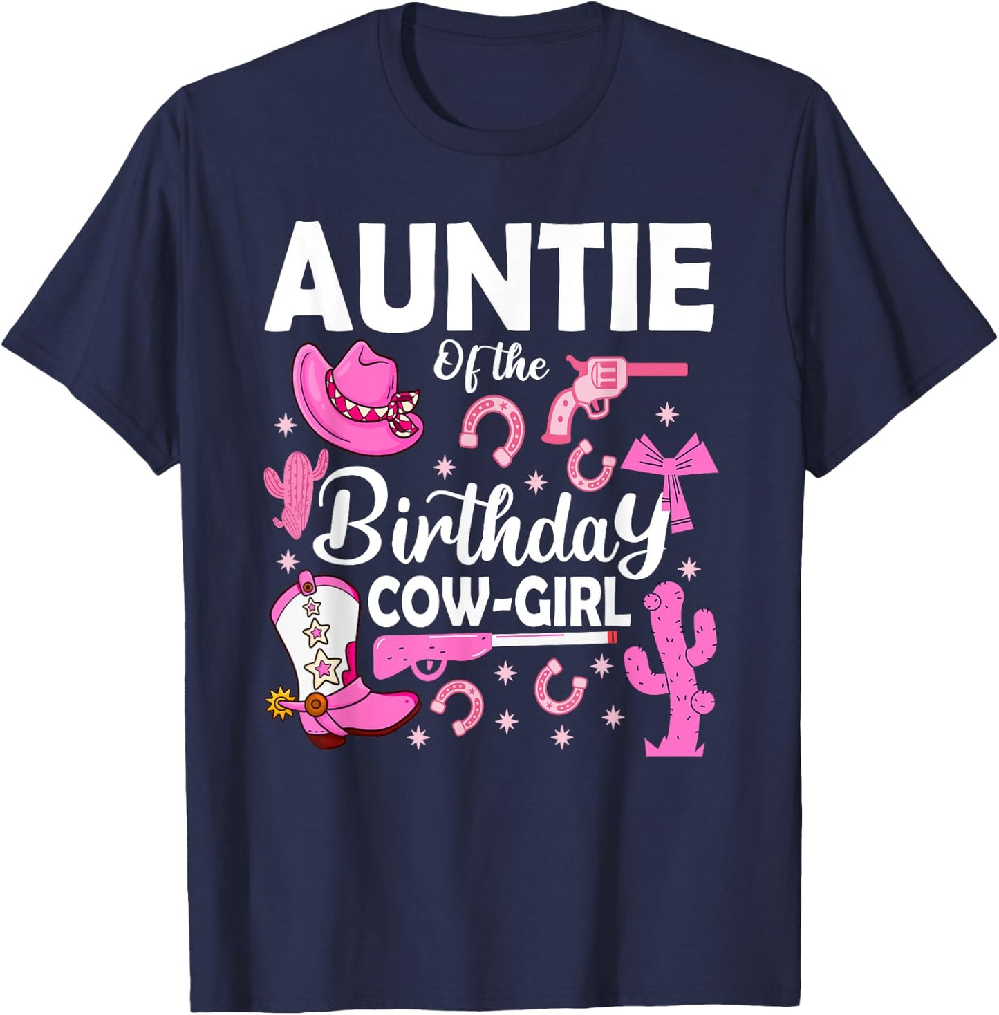 Auntie Of The Birthday Cowgirl Rodeo Bday Girl Party Aunt T-Shirt - T-Shirt | Navy