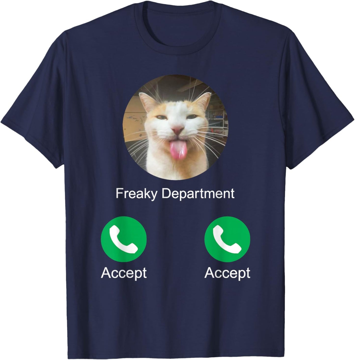 Freaky Department Calling Silly Cat Meme T-Shirt - T-Shirt | Navy