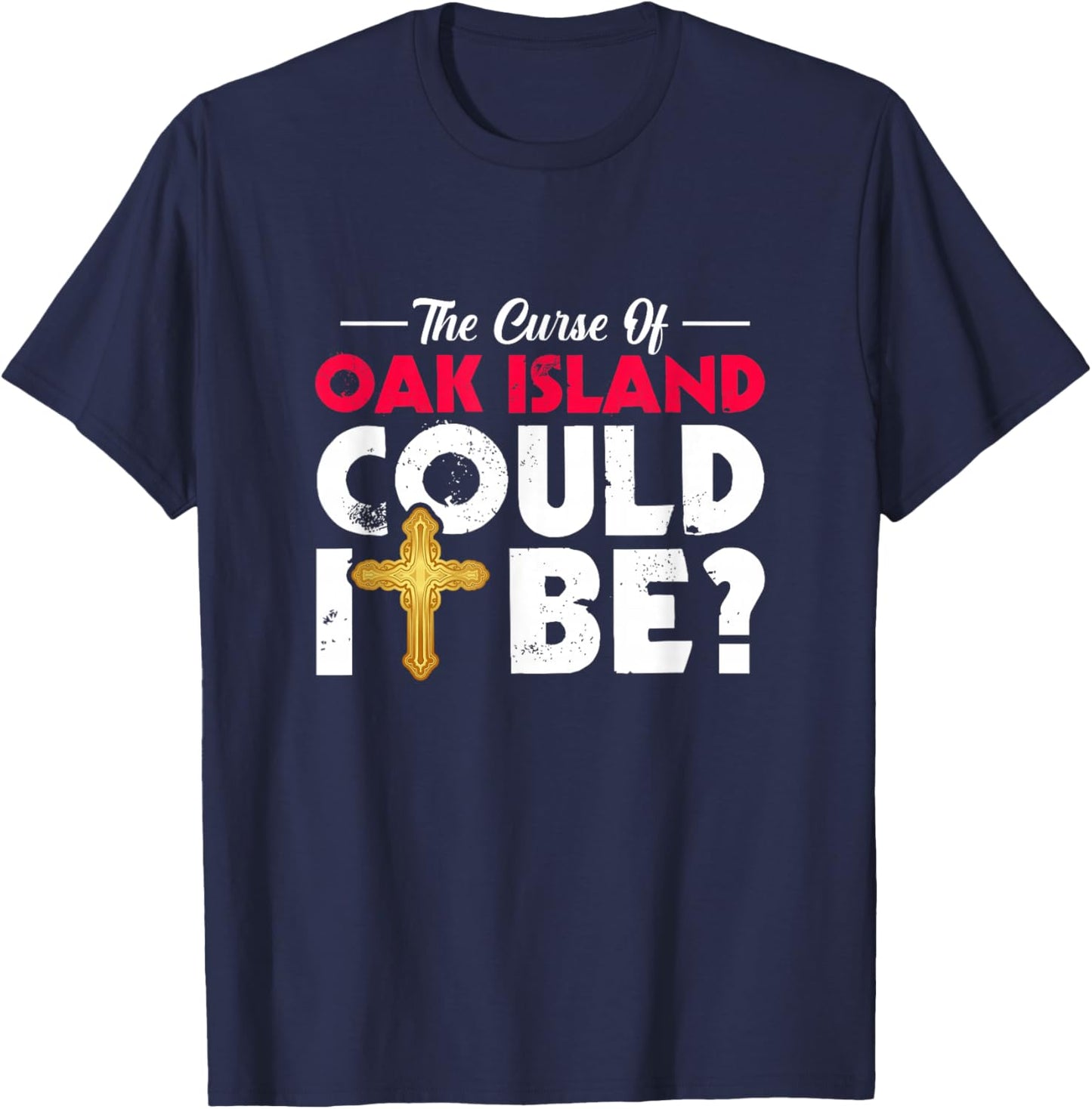 Oak Island Curse Nova Scotia Mystery Treasure Hunting T-Shirt - T-Shirt | Navy