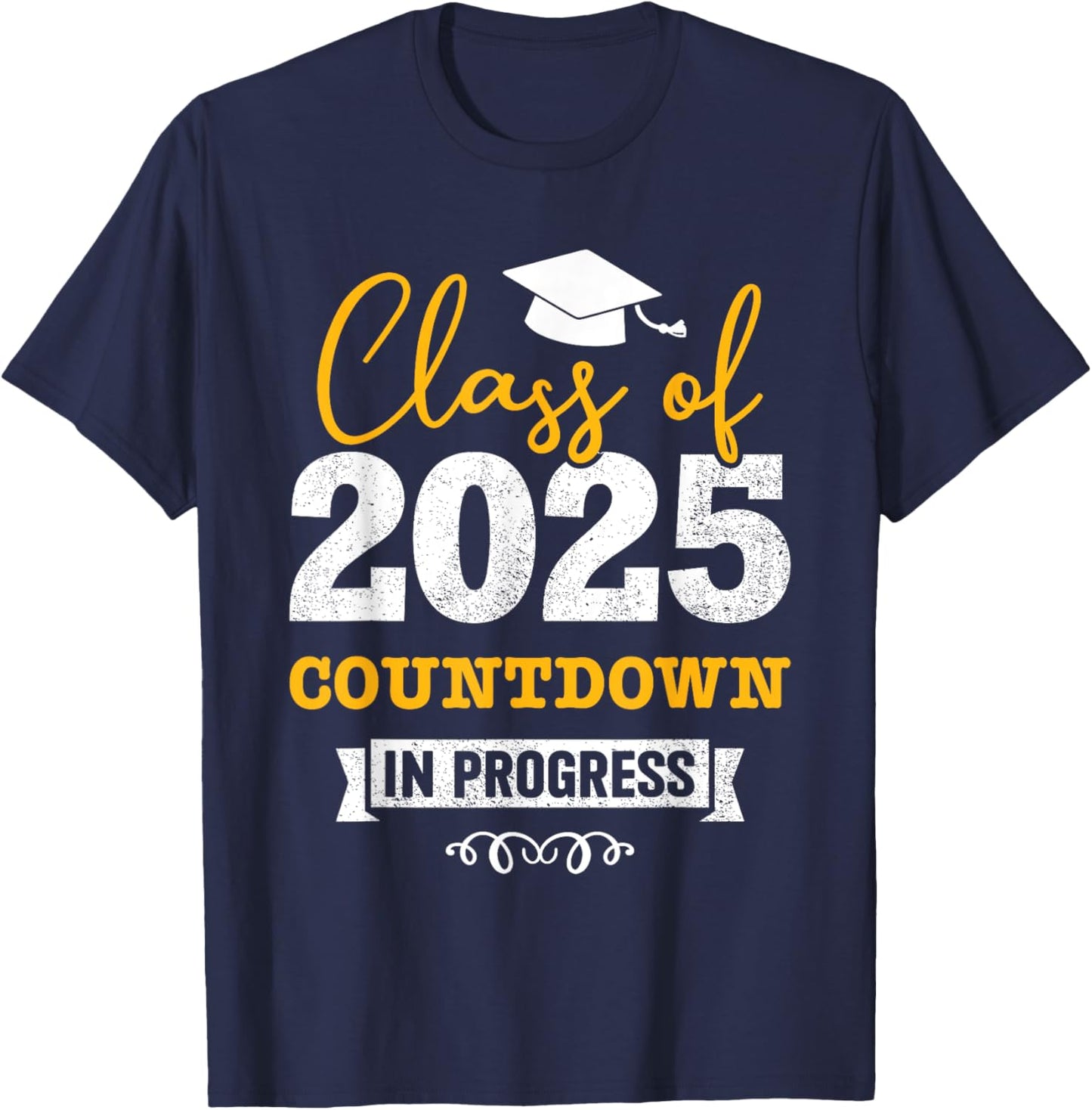 Class of 2025 countdown in progress senior graduate T-Shirt - T-Shirt | Navy