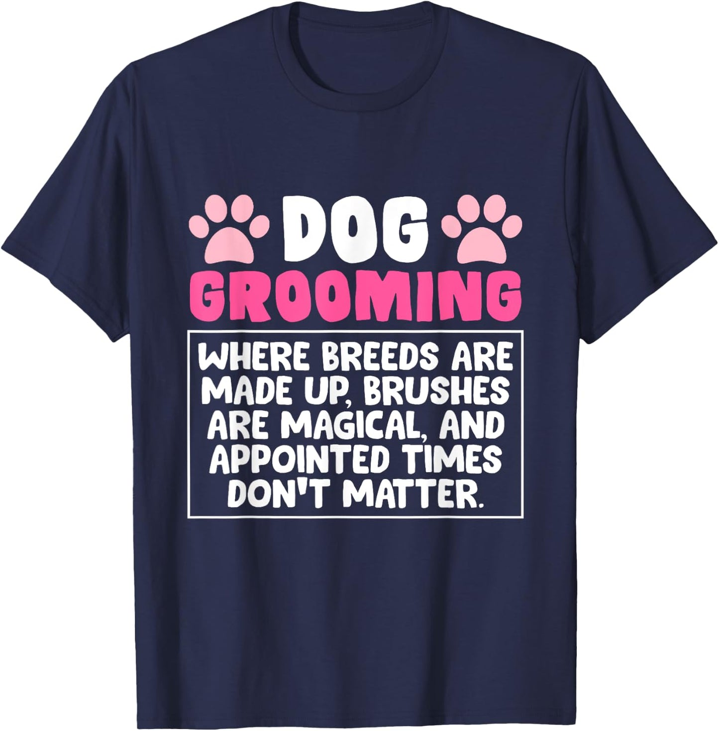Dog Grooming Profession Gift Dog Pet Groomer T-Shirt - T-Shirt | Navy
