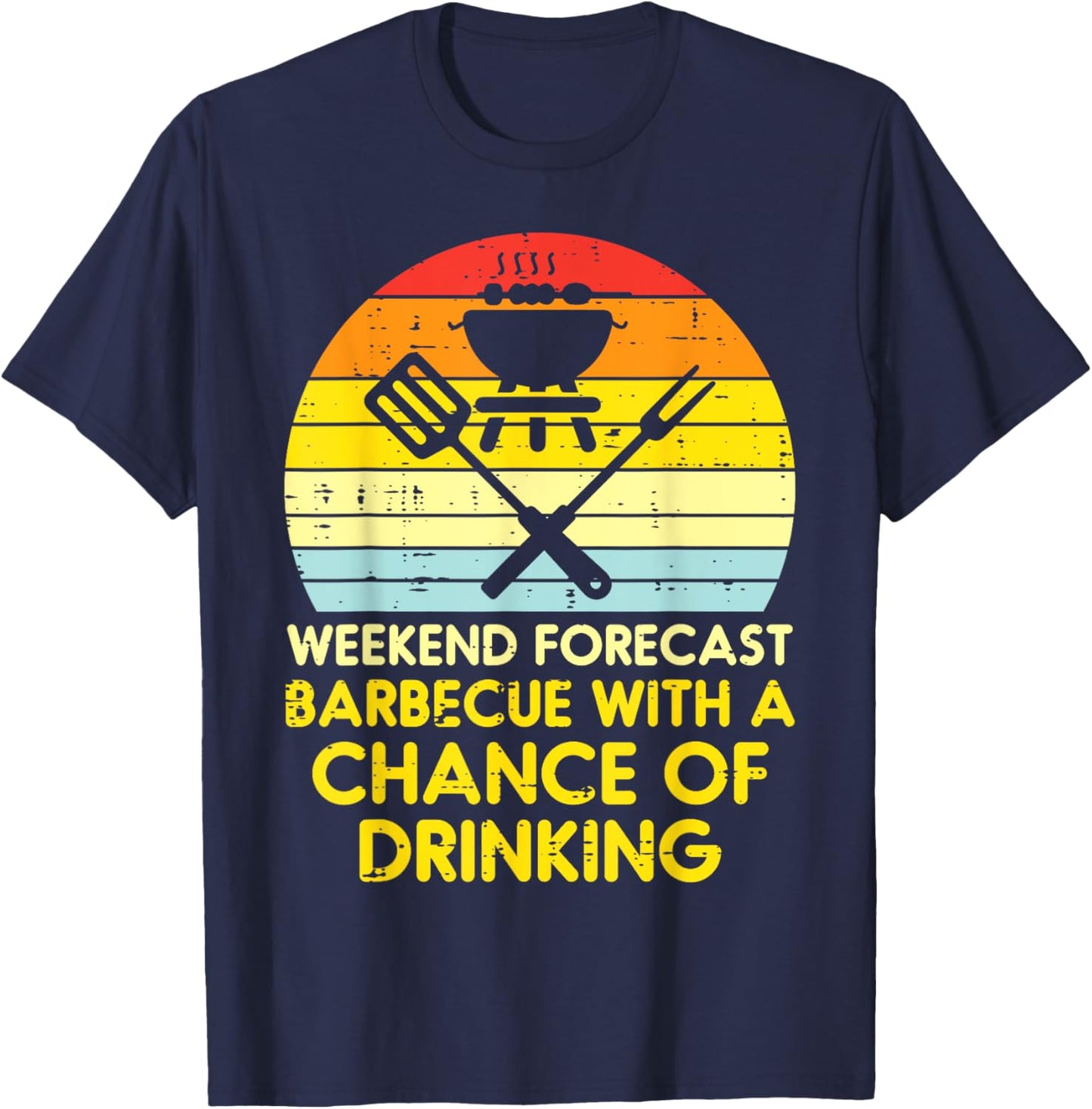 Weekend Forecast Barbecue Funny Bbq Grilling Dad Men Women T-Shirt - T-Shirt | Navy