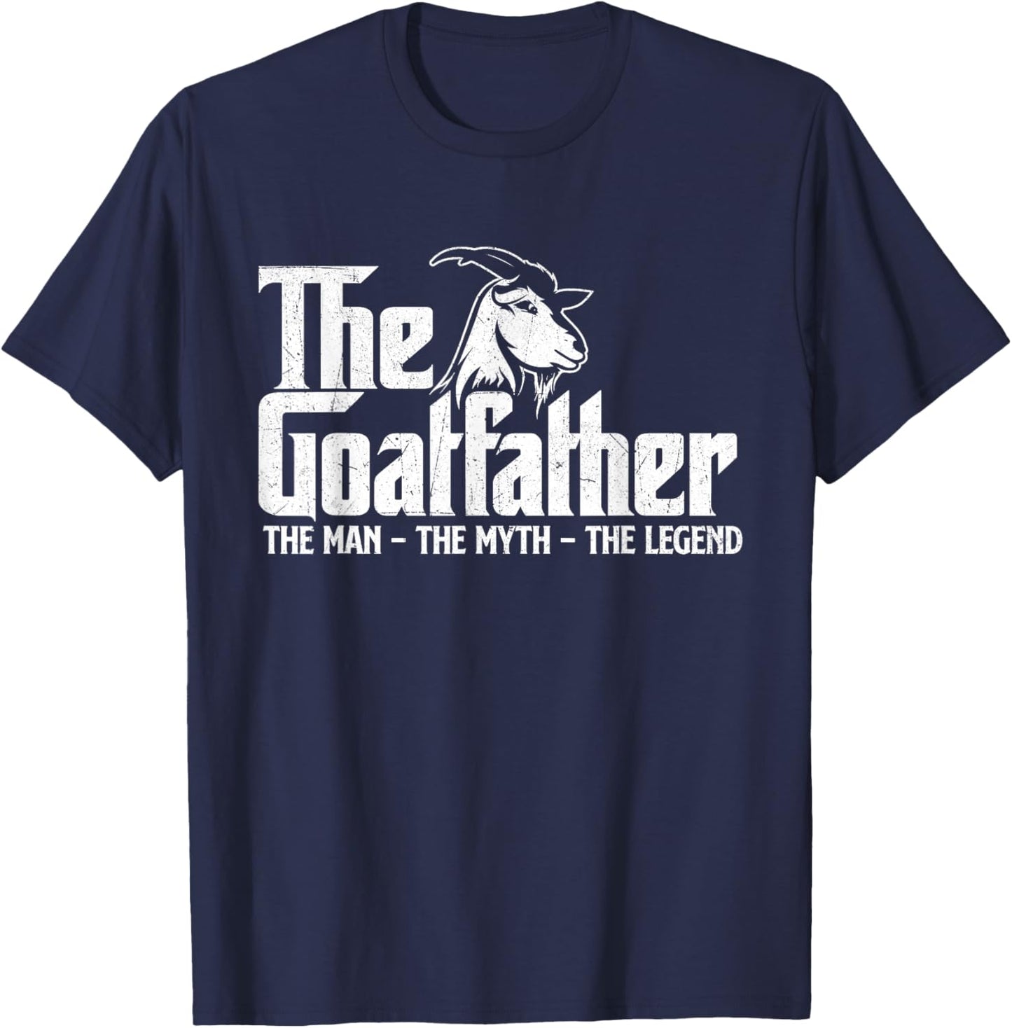 The Goatfather - Goat Owner Animal Farmer Rancher Farming T-Shirt - T-Shirt | Navy