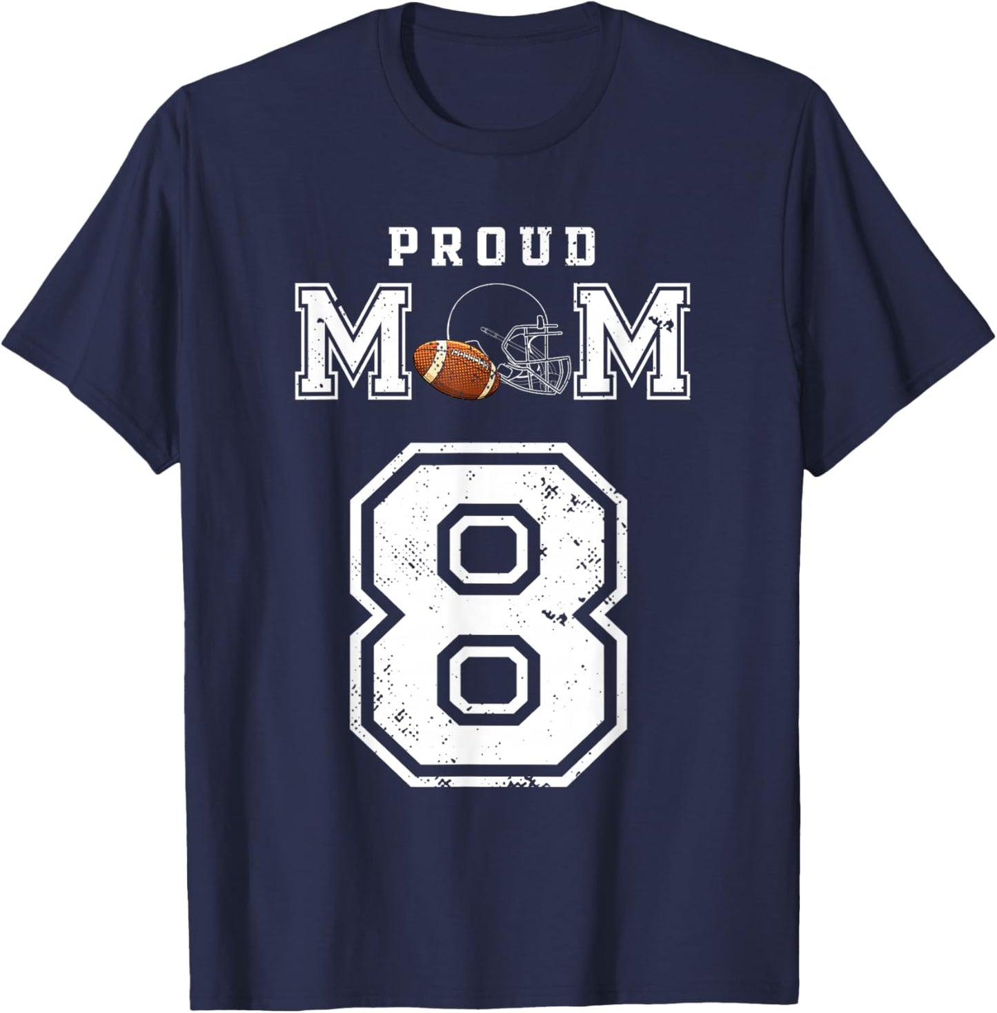 Custom Proud Football Mom Number 8 Personalized T-Shirt - T-Shirt | Navy