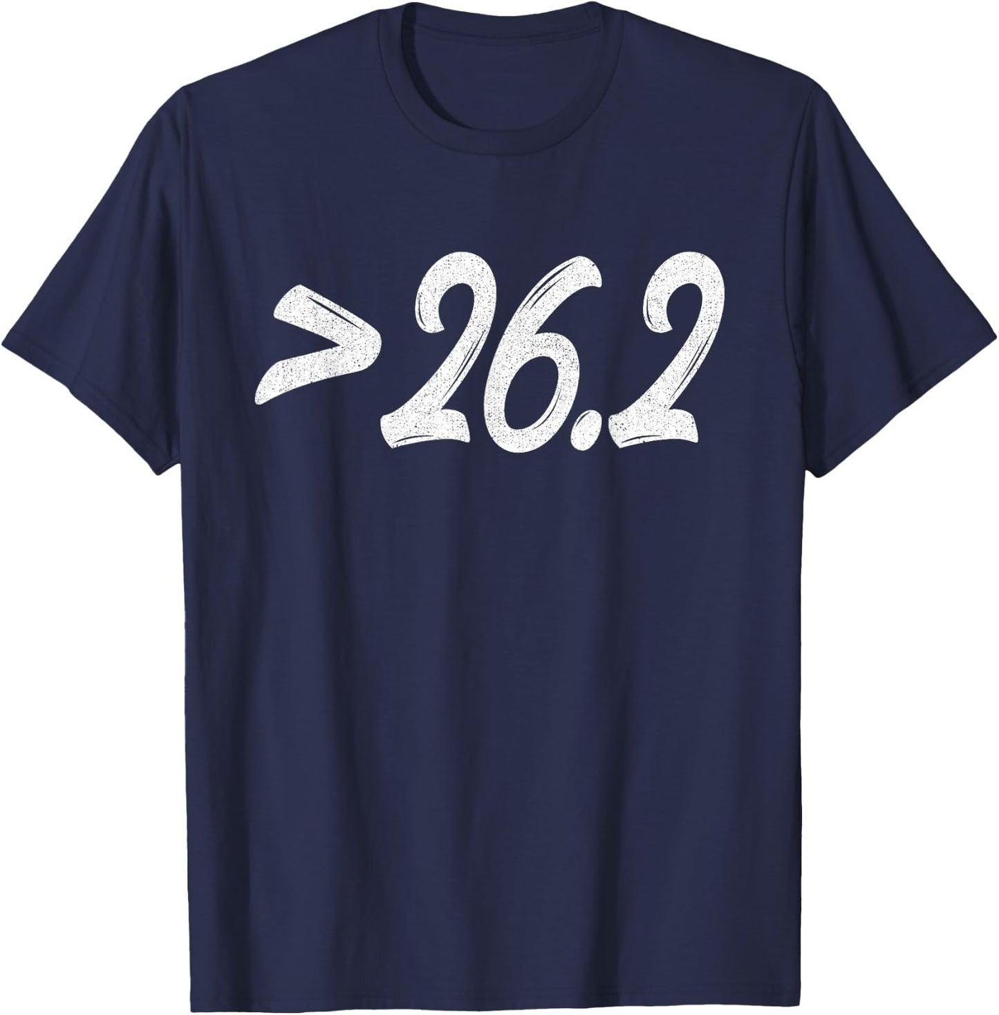 Greater Than 26.2 - Ultramarathon 100k Long Distance Runner T-Shirt - T-Shirt | Navy