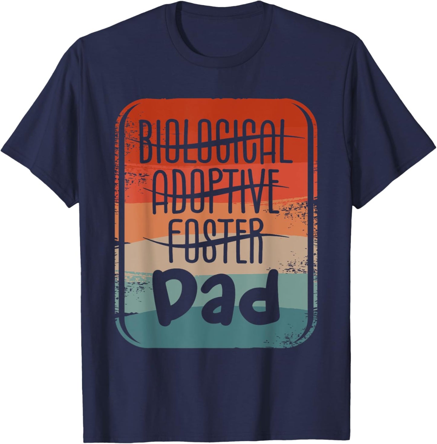 Foster Dad Children Family Adoption Adopt Father T-Shirt - T-Shirt | Navy