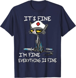 It's Fine I'm Fine Everything Is Fine Funny nurse cat T-Shirt - T-Shirt | Navy