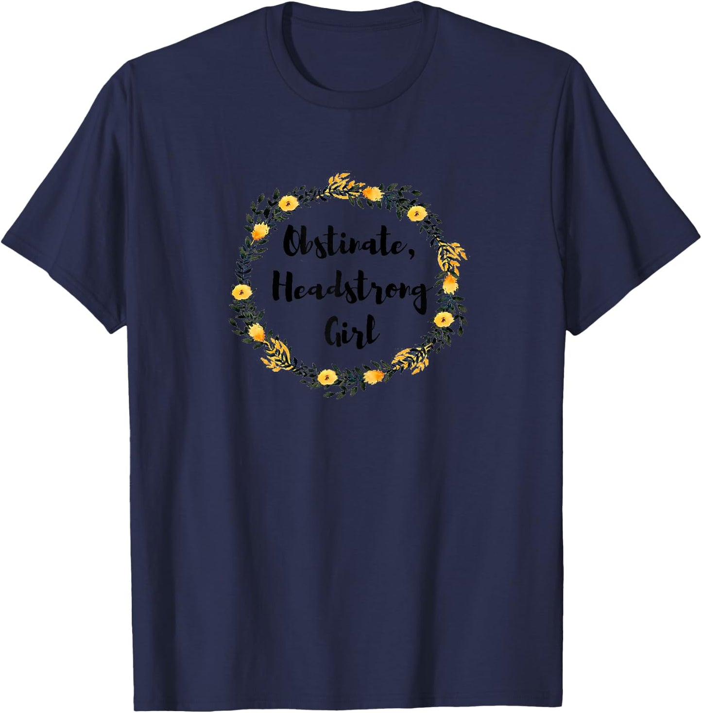 Jane Austen Pride and Prejudice Obstinate Headstrong Girl T-Shirt - T-Shirt | Navy